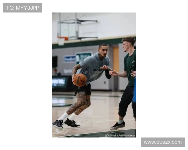 库兹马投篮训练频频失误罚球线跳投屡屡短缺令人担忧